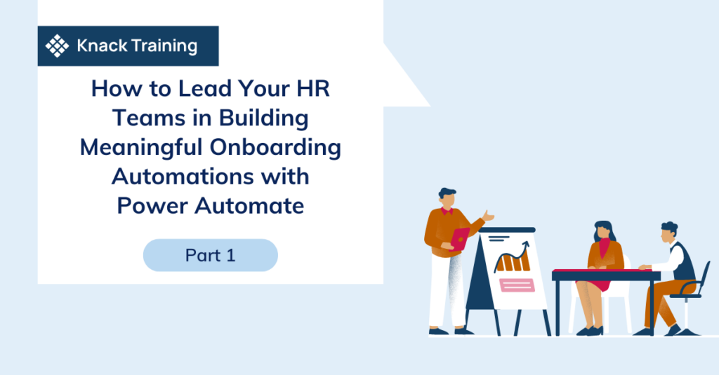 How to Lead Your HR Teams in Building Meaningful Onboarding Automations with Power Automate