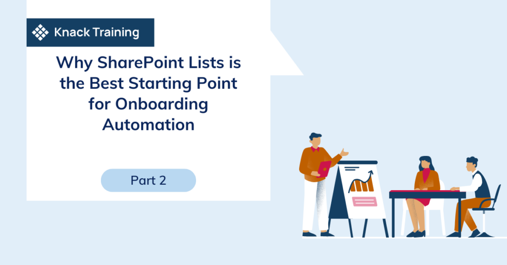 Why SharePoint Lists is the Best Starting Point for Onboarding Automation